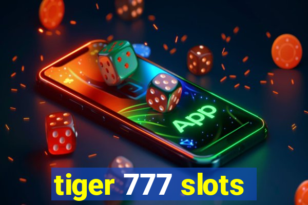 tiger 777 slots